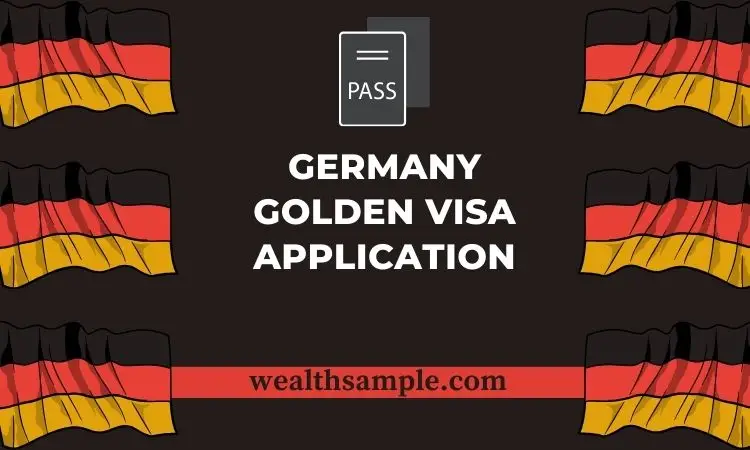 Germany Golden Visa Application